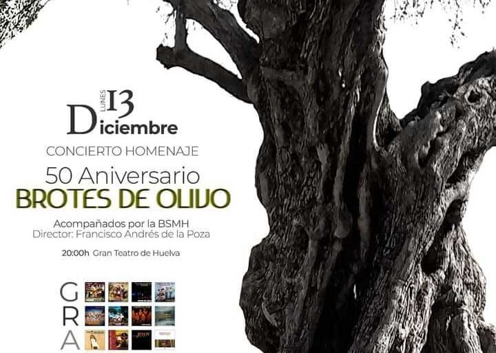 concierto homenaje 50 anos brotes de olivo gran teatro huelva 13 diciembre