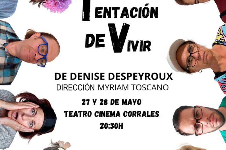 La tentacion de vivir teatro corrales 2022