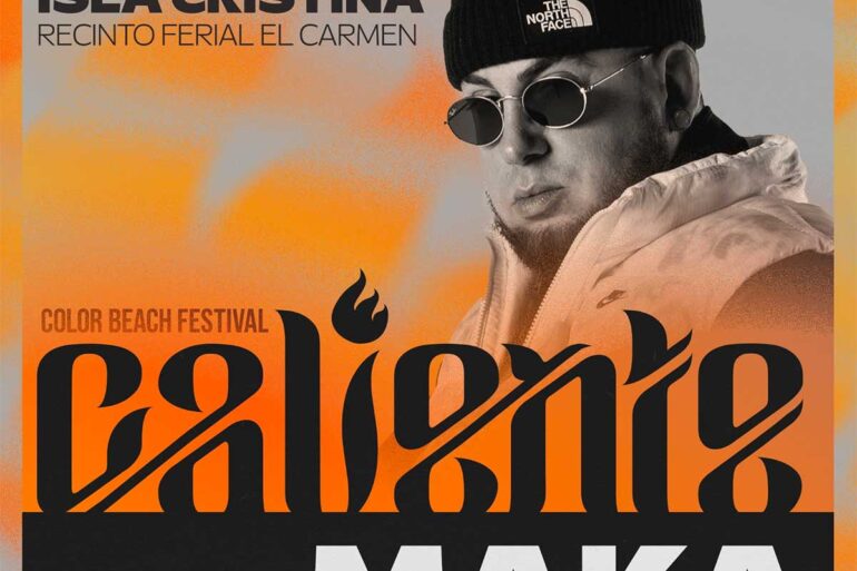 caliente festival Isla Cristina el maka