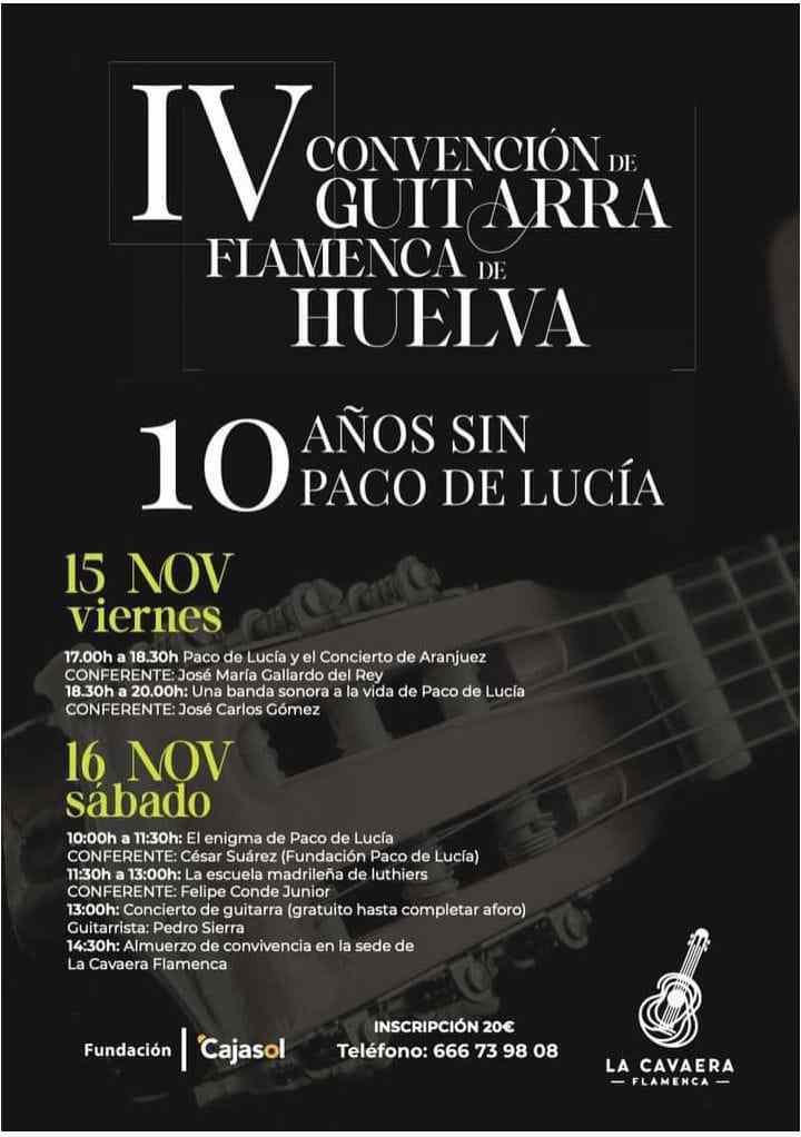 10 anos sin PAco de Lucia convencion de guitarra flamenca de Huelva Cajasol 15 y 16 de noviembre 2024