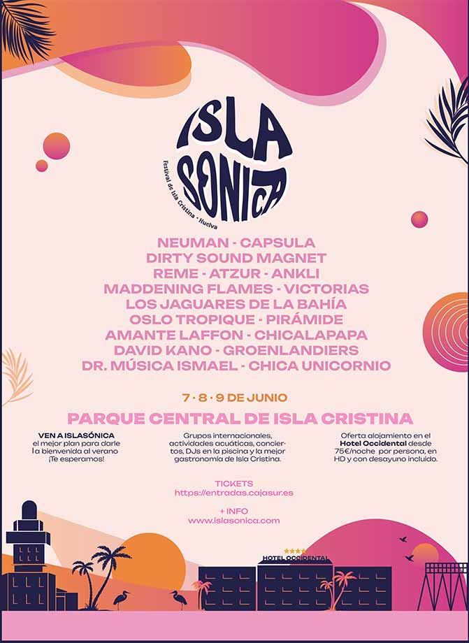 Isla Sonica festival de Isla Cristina 2024 7 8 9 junio Neuman capsula Dirty sound magnet