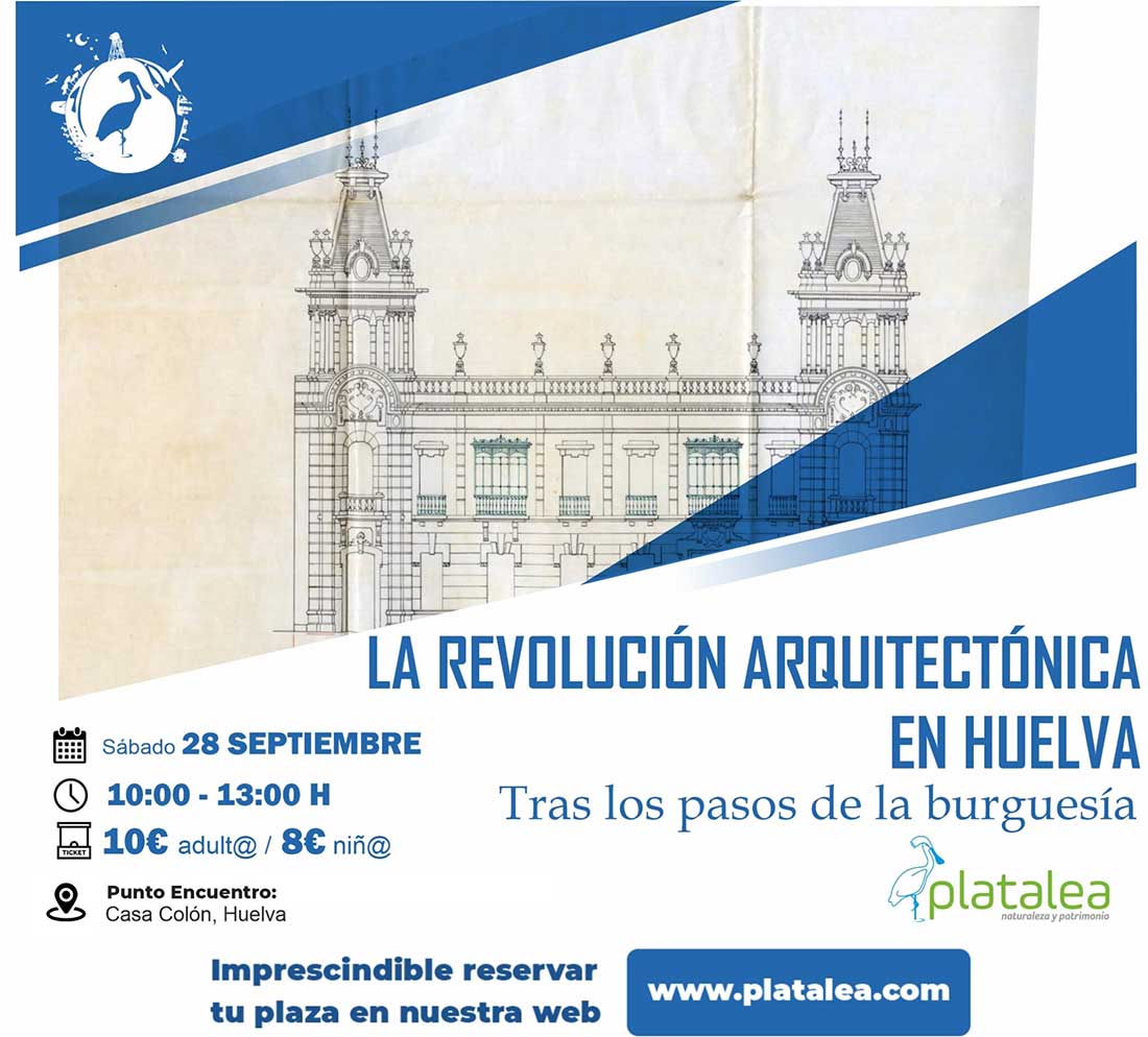 la revolucion arquitectonica en Huelva tras los pasos de la burguesia 28 de septiembre platalea