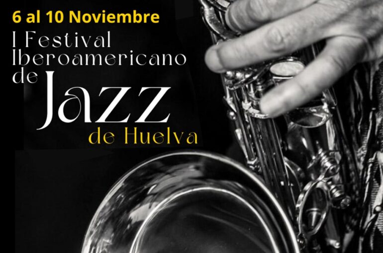 Festival Iberoamericano de jazz de Huelva 2024