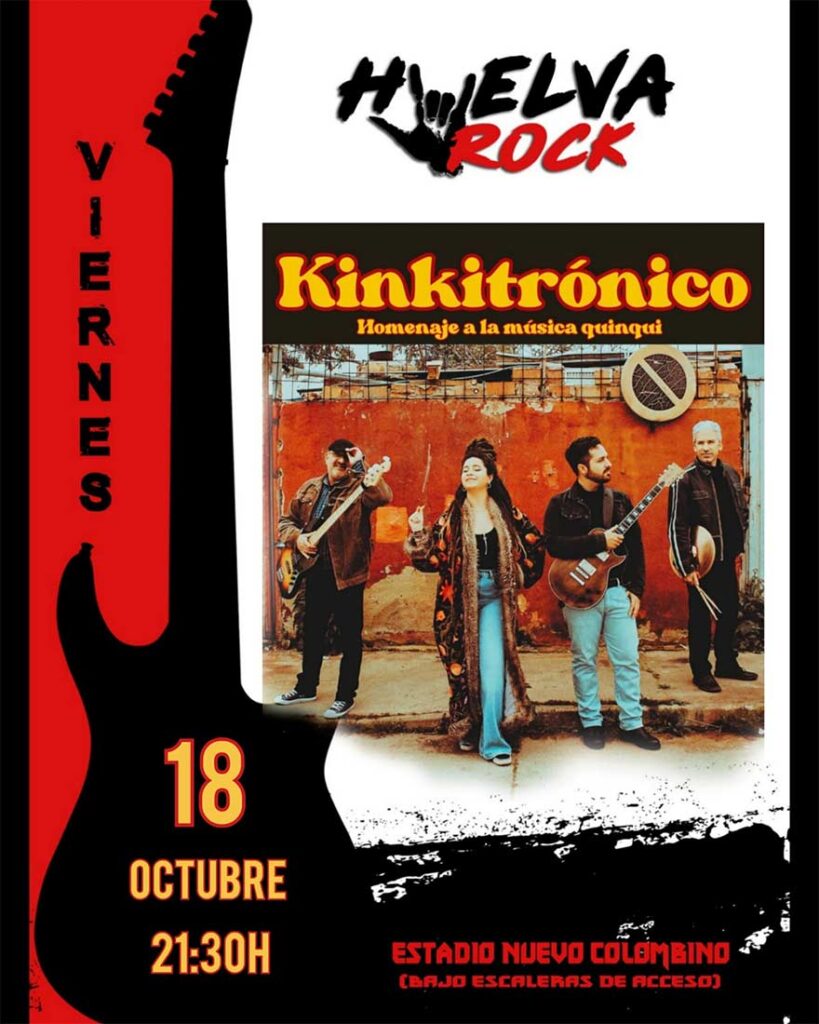 Kinkitronico 18 de octubre Huelva rock Mario pousada