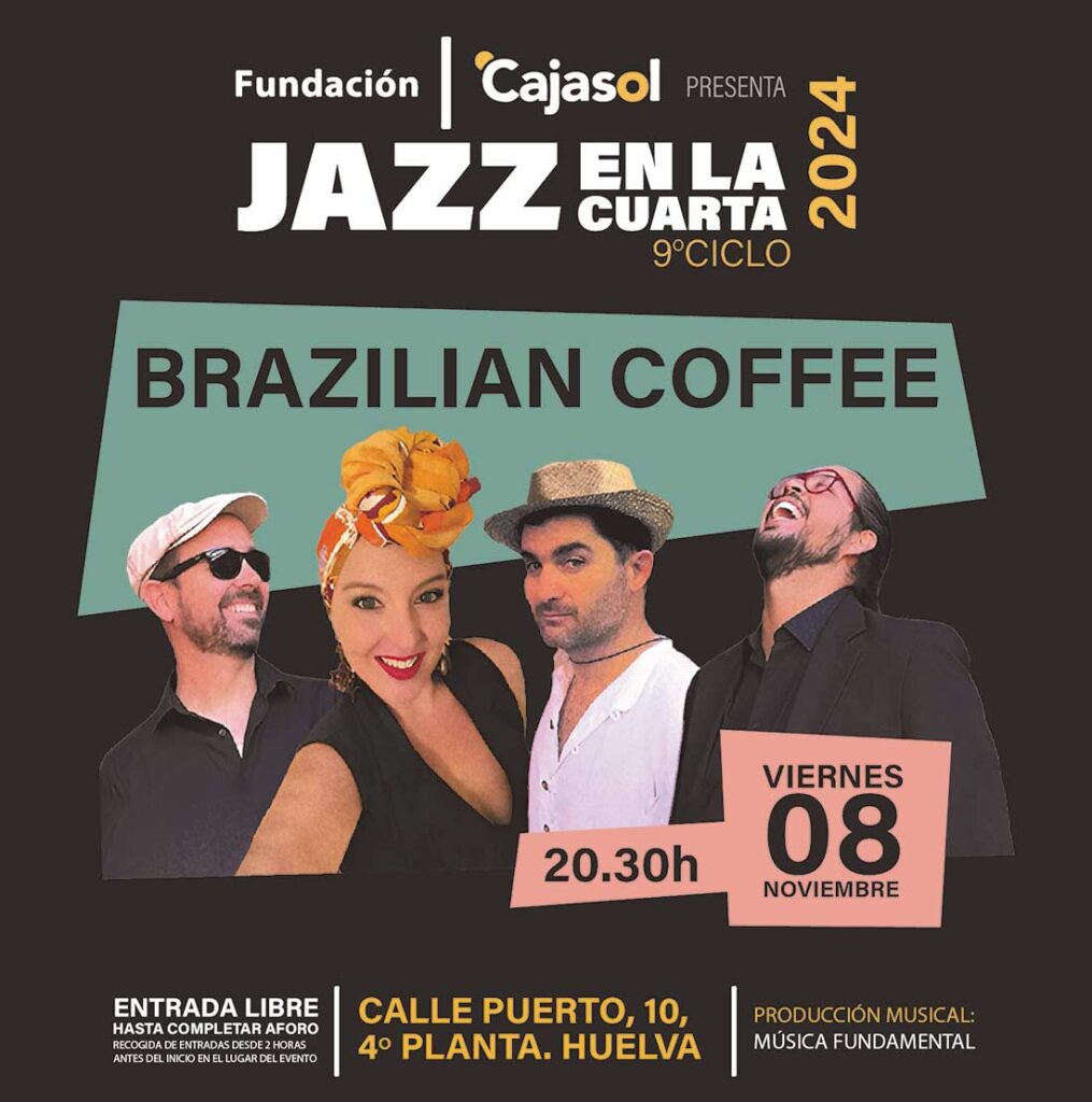 Brazilian coffee 8 de noviembre Fundacion cajasol jazz en la cuarta