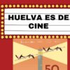 Recorrido Huelva es de cine Platalea