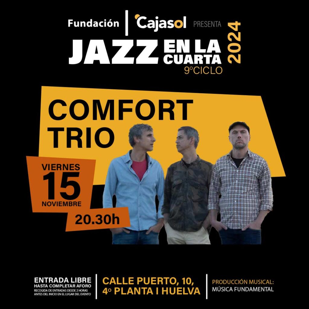 comfort trio 15 de noviembre jazz en la cuarta fundacion cajasol