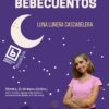 Bebecuentos CARMEN SARA 21 3 2025 luna lunera