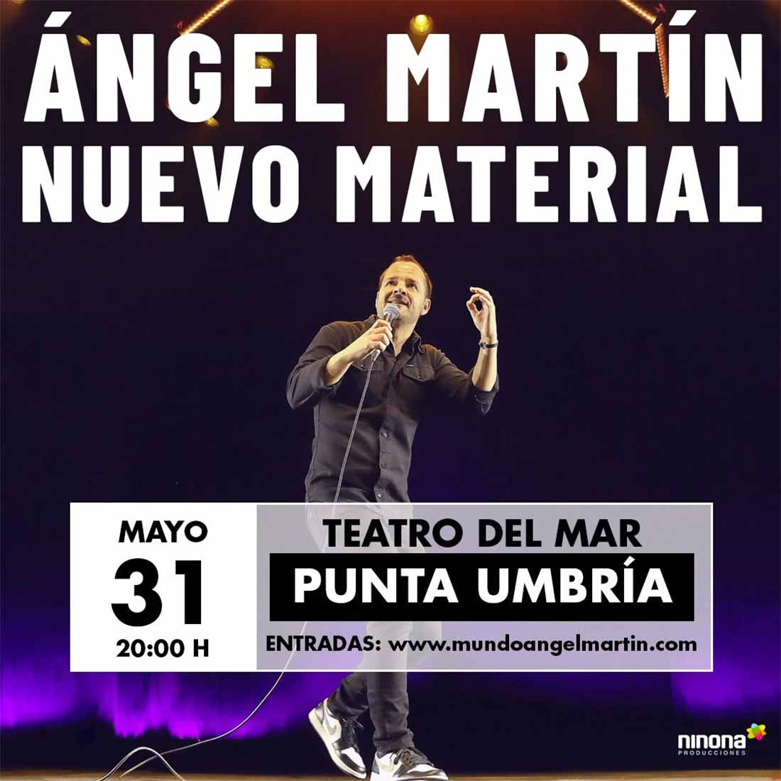 Monologo Angel Martin Nuevo Material Punta Umbria 31 de mayo 2025